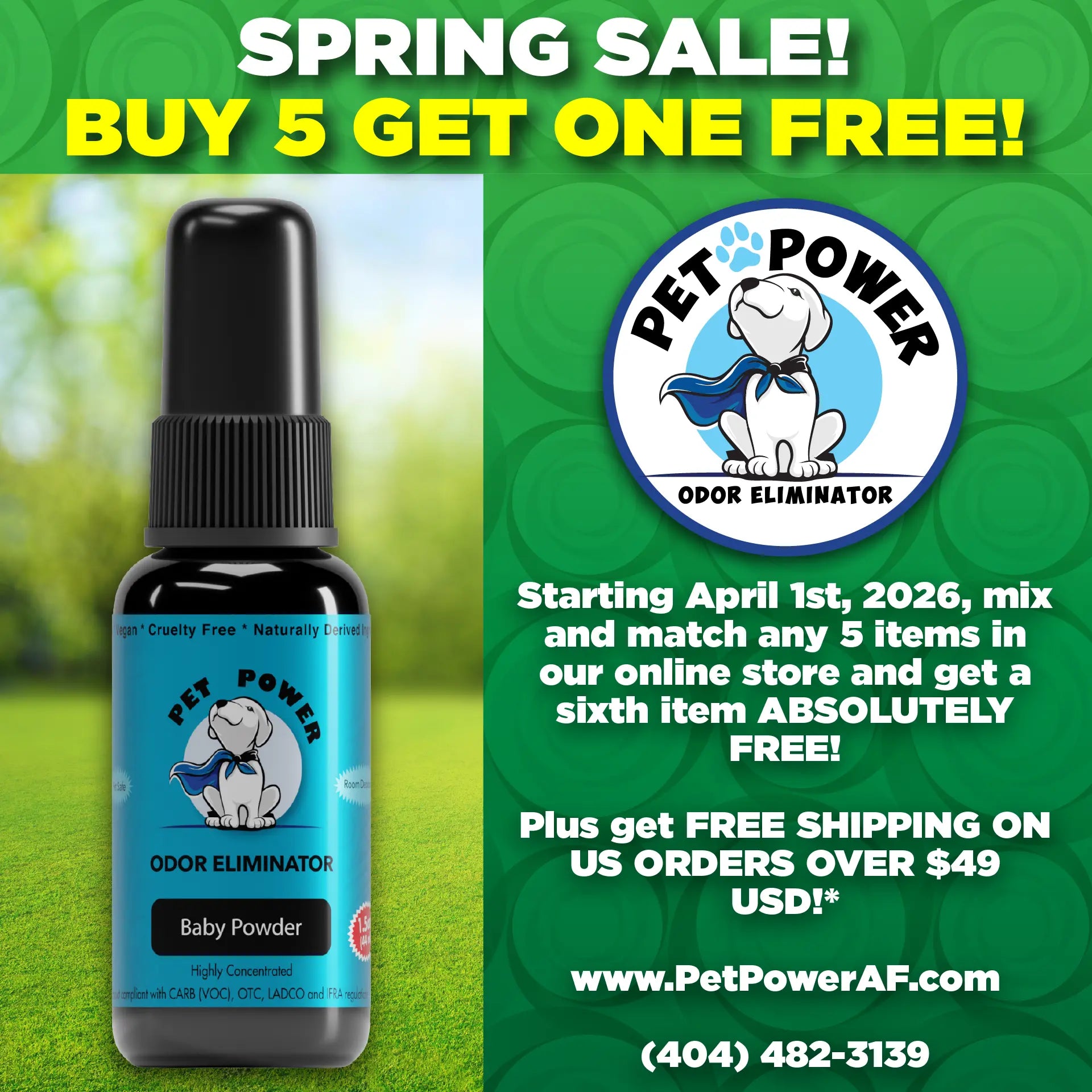 Pet Power Spring Sale, Buy 5 Get One Free, Baby Powder Pet Odor Eliminator Feature, Square